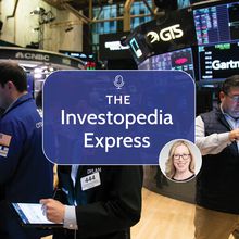 Investopedia Express Episode 160 Image